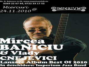 best of mircea baniciu - lansarea noului cd și concert în imperium